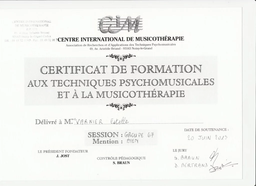 Certificat de formation aux techniques psycho-musicales et à la musicothérapie, délivré à Estelle Varnier, par le Centre International de Musicothérapie le 20/06/2013